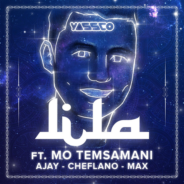 Yassco, Cheflano, Mo Temsamani, MAX, Ajay – Lila