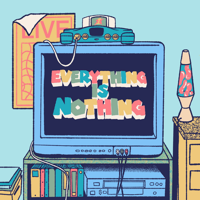 Everything Is Nothing cover art