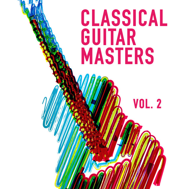 Classical Guitar Masters, Vol. 2 (Acoustic Instrumental Music Played on a Classical Guitar) cover art