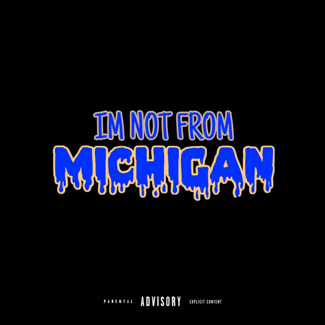 I'M NOT FROM MICHIGAN cover art