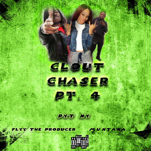 Clout Chaser, Pt. 4