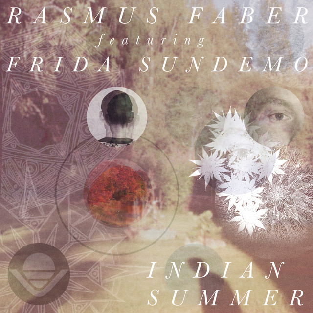 Indian Summer - Extended Mix - song and lyrics by Rasmus Faber