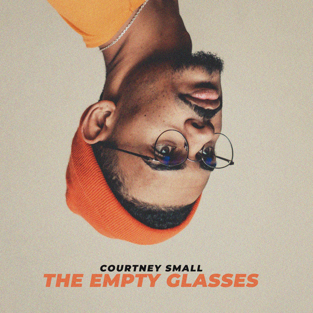 The Empty Glasses - Single by Courtney Small | Spotify