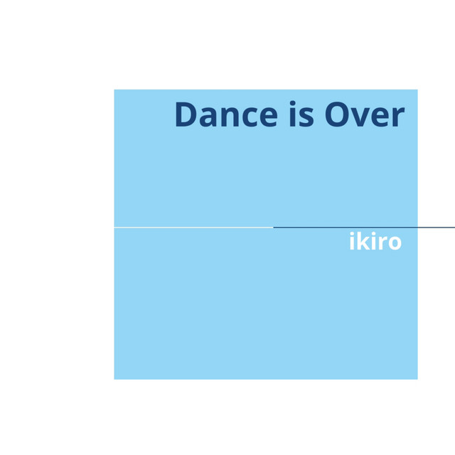 Обкладинка: Dance is over — Ikiro