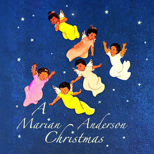 A Marian Anderson Christmas - Timeless Holiday Classics