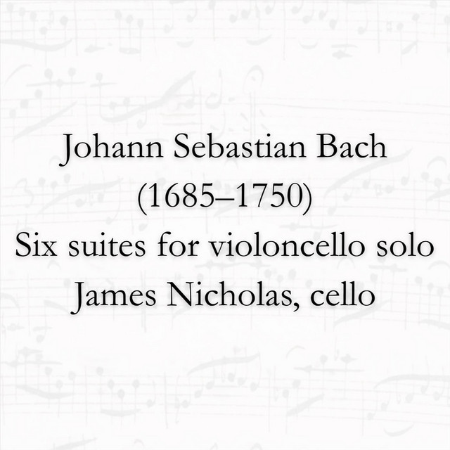 Bach Six Suites for Cello