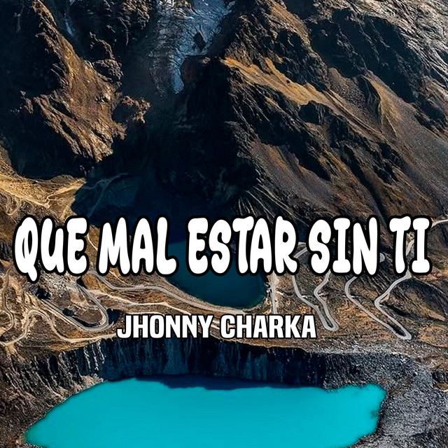 Que Mal Estar Sin Ti cover