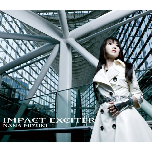 Impact Exciter - Album by Nana Mizuki | Spotify
