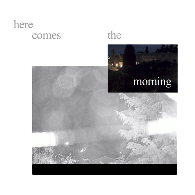 Here Comes the Morning