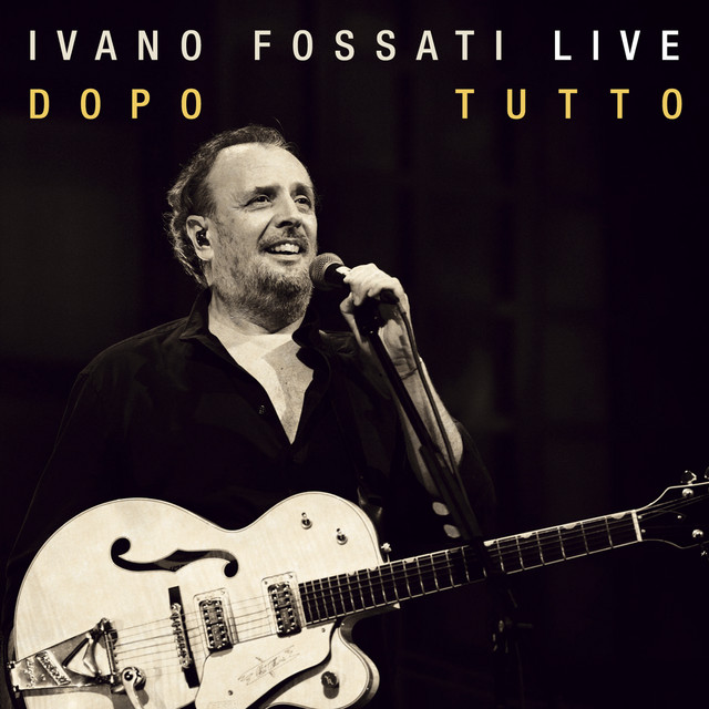 Ivano Fossati Live: Dopo - Tutto cover art