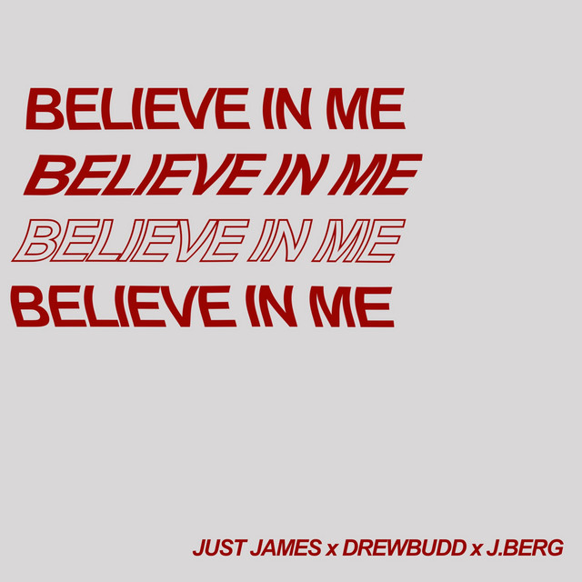 Believe in Me