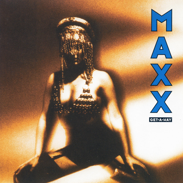 Get A Way by Maxx