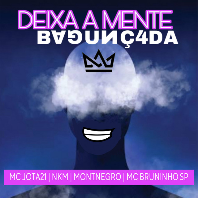 Deixa a Mente Bagunçada