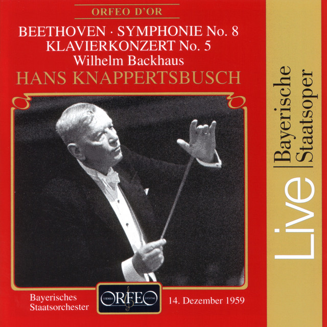 Beethoven: Piano Concerto No. 5 "Emperor" & Symphony No. 8