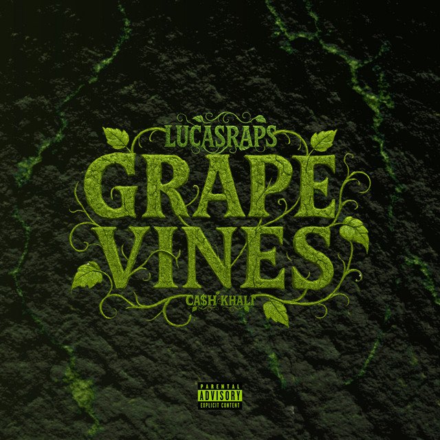 Grapevines (feat. Ca$h Khali)