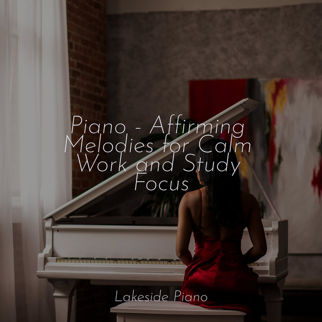 Piano - Affirming Melodies for Calm Work and Study Focus - Album by SD ...