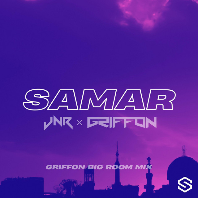 Samar - Griffon Big Room Edit