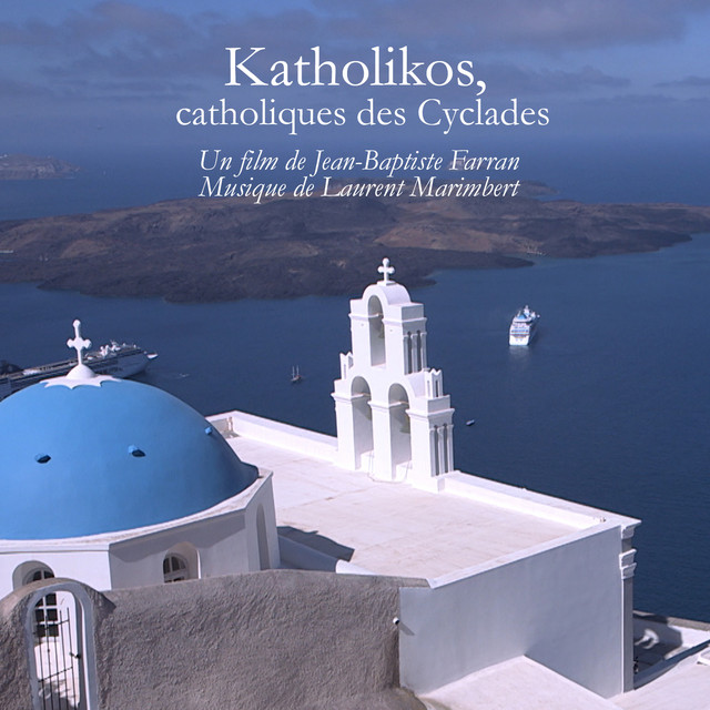 Katholikos, catholiques des Cyclades (Bande originale du film de Jean-Baptiste Farran) cover art