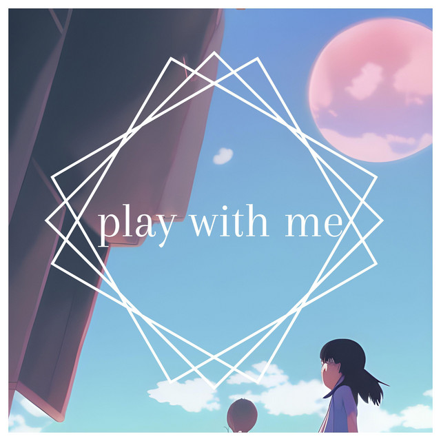 play with me
