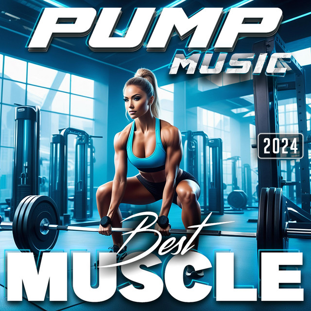 Best Muscle Pump Music 2024 - الألبوم de La Mejor Música Electrónica ...