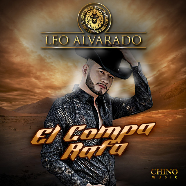 El Compa Rafa - Single by Leo Alvarado | Spotify