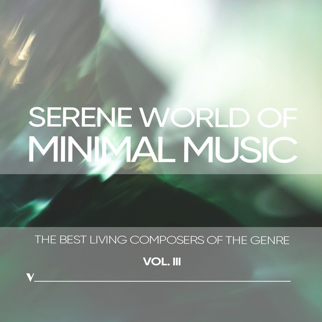 Serene World of Minimalism, Vol. 3 cover art