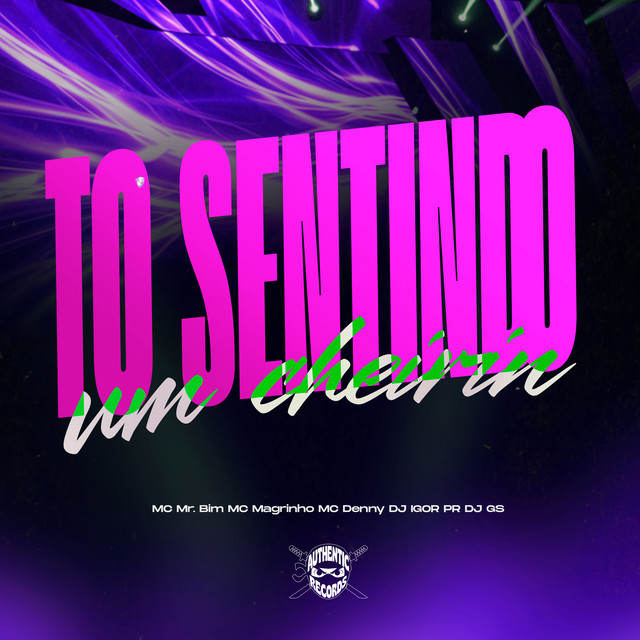 To Sentindo um Cheirin