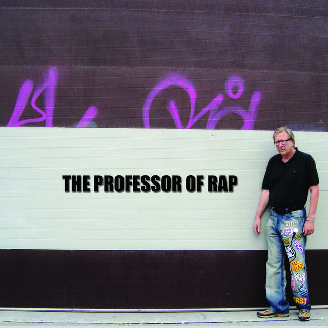 The Professor of Rap - Album by The Professor of Rap | Spotify