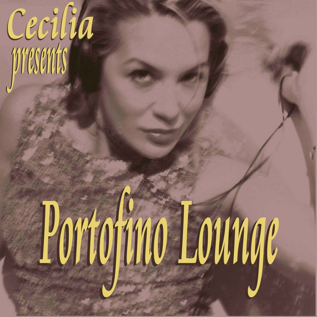 Cecilia Presents Portofino Lounge cover art