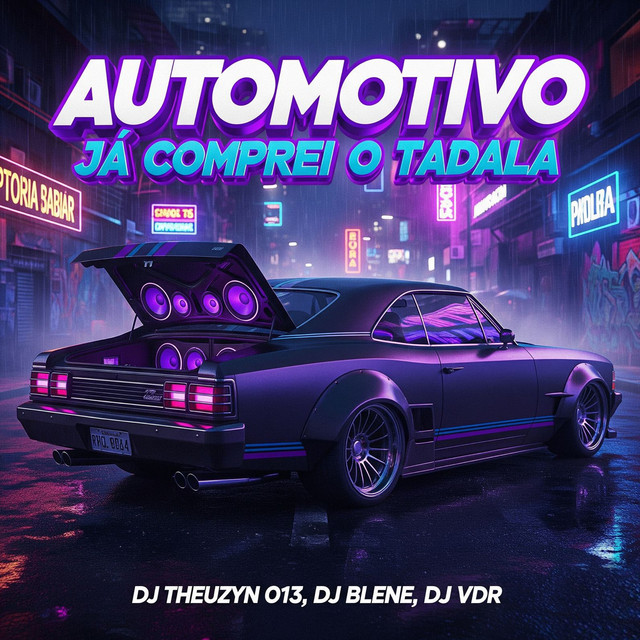 Automotivo Já Comprei o Tadala