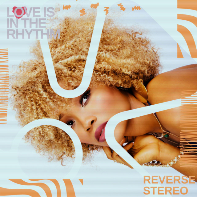 Reverse Stereo – Love Is In The Rhythm