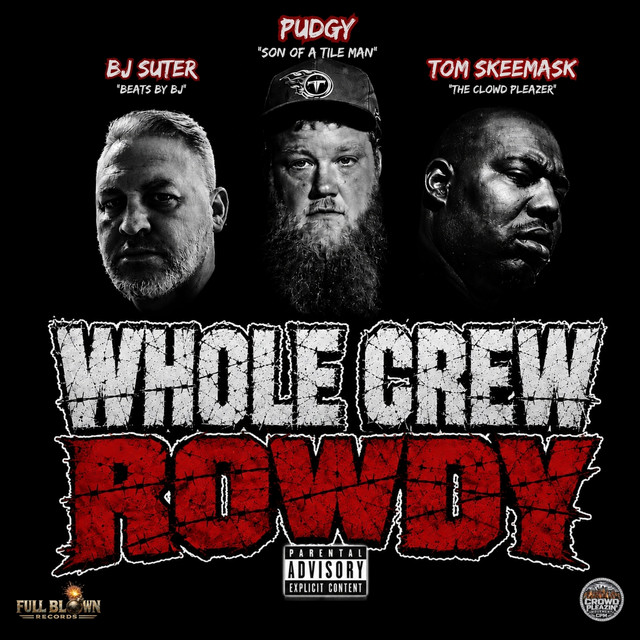 Whole Crew Rowdy cover