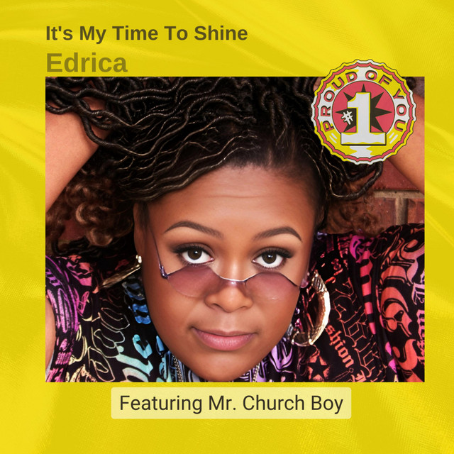 It's My Time To Shine - Single by Edrica | Spotify