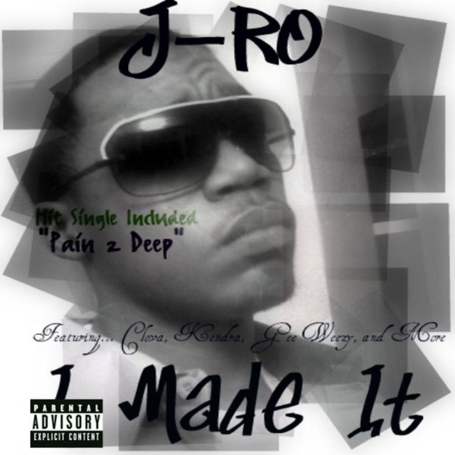 I Made It - Album by J-Ro | Spotify