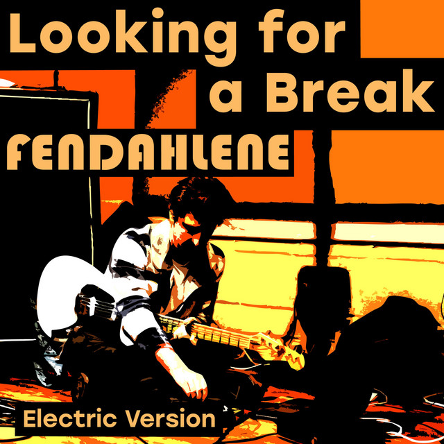 Looking for a Break (Electric Version)