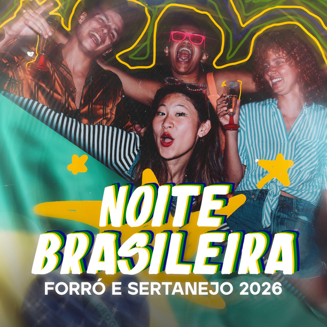 Noite Brasileira - Pagode, Forró e Sertanejo 2026 (Ao Vivo) cover art