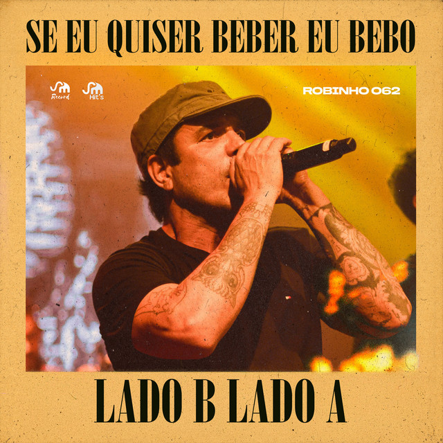 Se Eu Quiser Beber Eu Bebo X Lado B Lado A