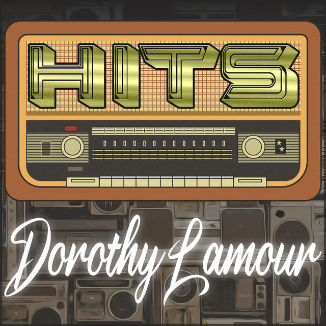 Hits of Dorothy Lamour cover art