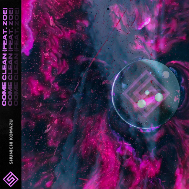 Come Clean (feat. Zoe) - Extended Mix