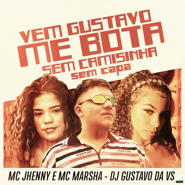 Vem Gustavo Me Bota Sem Camisinha Sem Capa cover art