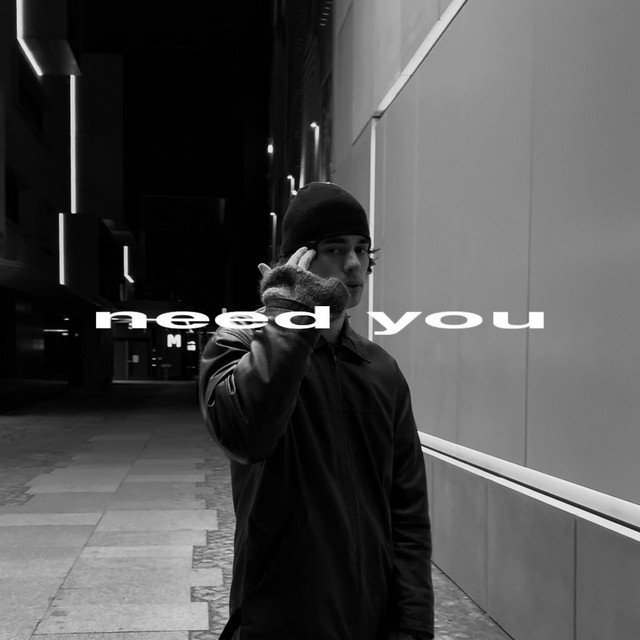 need you