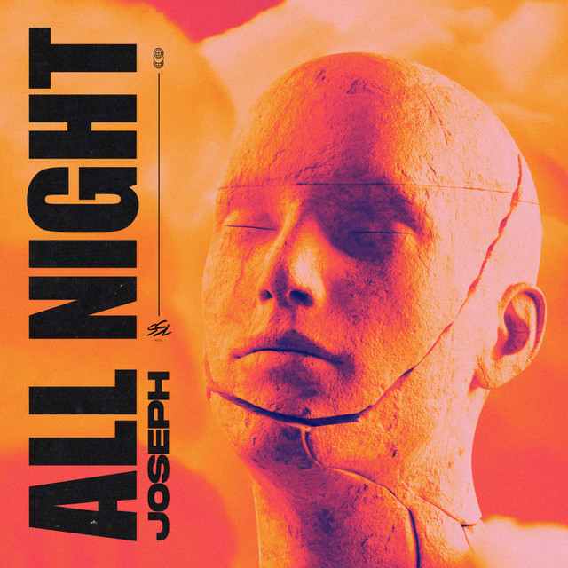 Joseph – All Night