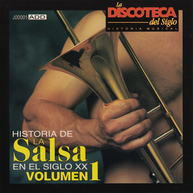 La Discoteca del Siglo - Historia de la Salsa en el Siglo XX, Vol. 1 cover