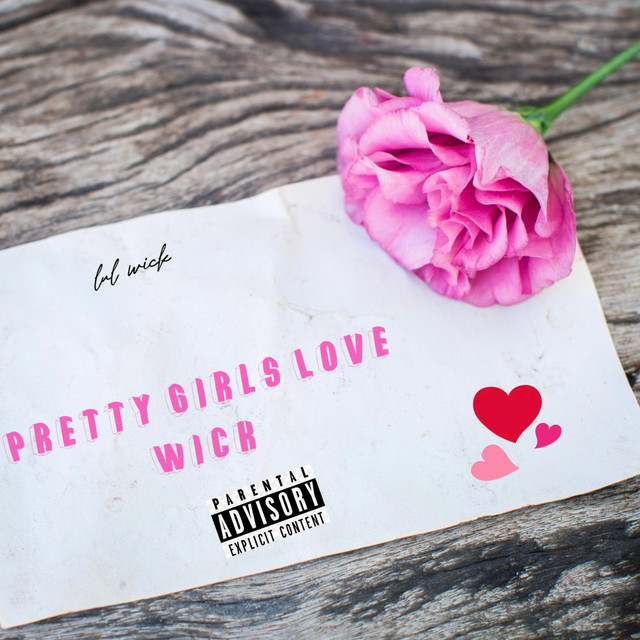 Pretty Girls Love Wick