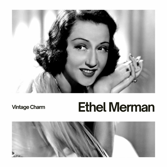 Ethel Merman (Vintage Charm) - Album by Ethel Merman | Spotify