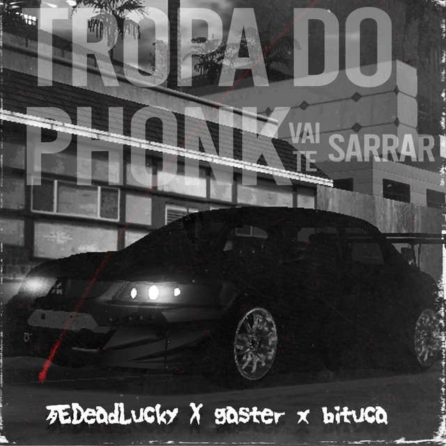 Tropa do Phonk Vai Te Sarrar
