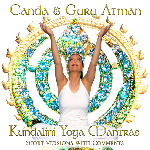 Kundalini Yoga Mantras (Short Versions with Comments) cover