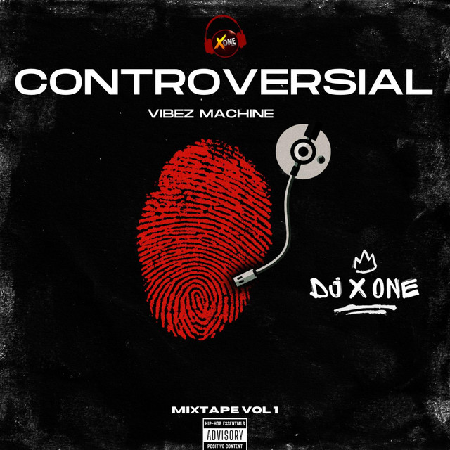 Controversial Vibez Machine ll - song and lyrics by DJ X One | Spotify