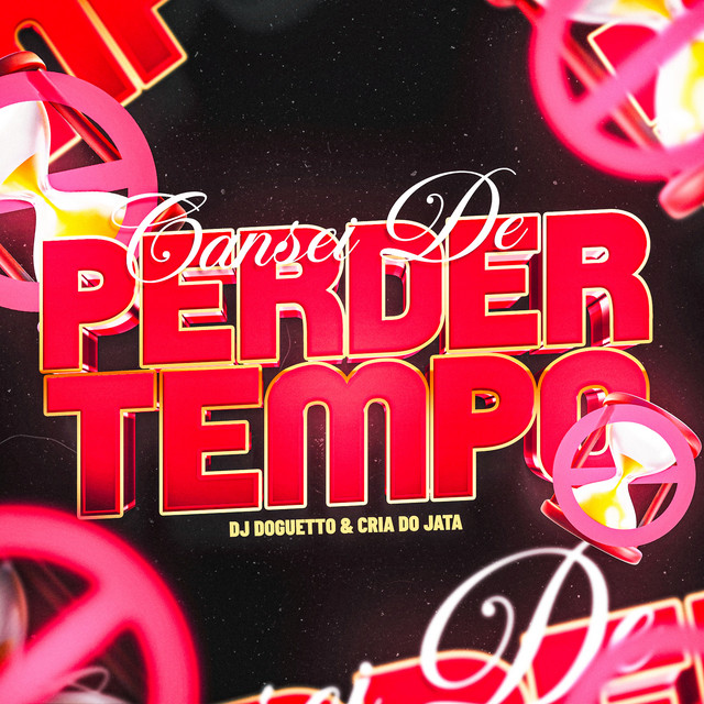 Cansei De Perder Tempo