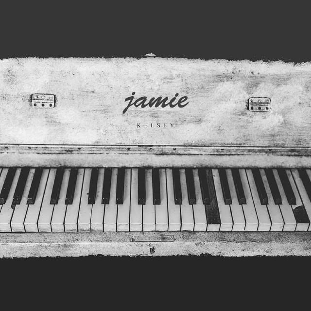 Jamie - Single by Kelsey | Spotify
